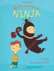 Image for My Grandma&#39;s a Ninja