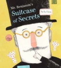 Image for Mr Benjamin&#39;s Suitcase of Secrets