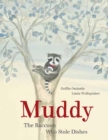 Image for Muddy : The Raccoon Who Stole Dishes