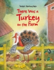 Image for There Was a Turkey on the Farm