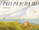 Image for Meet me by the sea