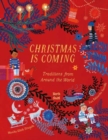 Image for Christmas is coming  : traditions from around the world