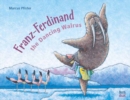 Image for Franz-Ferdinand the dancing walrus