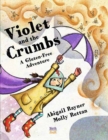 Image for Violet and the crumbs  : a gluten-free adventure