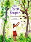 Image for The forest keeper  : the true story of Jadav Payeng