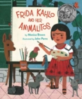 Image for Frida Kahlo and Her Animalitos