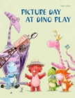 Image for Picture Day at Dino Play