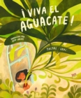 Image for ¡Viva el aguacate!: (Spanish Edition)