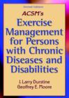 Image for ACSM&#39;s Exercise Management for Persons with Chronic Diseases and Disabilities