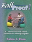 Image for Fallproof! : A Comprehensive Science and Mobility Training Program