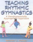 Image for Teaching rhythmic gymnastics  : a developmentally appropriate approach