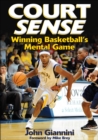 Image for Court sense  : winning basketball&#39;s mental game