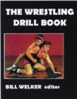 Image for The wrestling drill book
