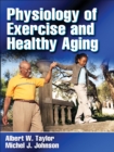 Image for Physiology of Exercise and Healthy Aging