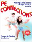 Image for PE connections  : helping kids succeed through physical education