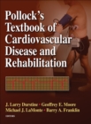 Image for Pollock&#39;s Textbook of Cardiovascular Disease and Rehabilitation
