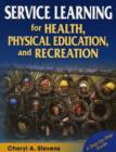 Image for Service Learning for Health, Physical Education, and Recreation