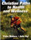 Image for Christian Paths to Health and Wellness