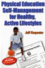 Image for Physical Education Self-Management for Healthy, Active Lifestyles