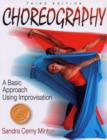 Image for Choreography: A Basic Approach Using Improvisation - 3rd Edition
