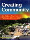 Image for Creating Community : An Action Plan for Parks and Recreation