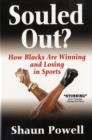 Image for Souled out?  : how Blacks are winning and losing in sports