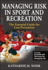Image for Managing risk in sport and recreation  : the essential guide for loss prevention