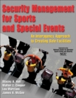 Image for Security management for sports and special events  : an interagency approach to creating safe facilities