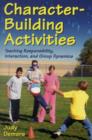 Image for Character-building activities  : teaching responsibility, interaction, and group dynamics