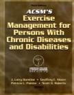 Image for ACSM&#39;s Exercise Management for Persons with Chronic Disease and Disabilities