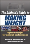 Image for The Athlete&#39;s Guide to Making Weight