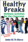Image for Healthy breaks  : wellness activities for the classroom
