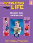 Image for Fitness for Life: Elementary School Classroom Guide-Fourth Grade