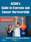 Image for ACSM&#39;s guide to exercise and cancer survivorship