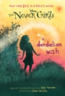 Image for Never Girls #3: A Dandelion Wish (Disney: The Never Girls)