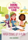 Image for Daring Dreamers Club #2: Piper Cooks Up a Plan (Disney: Daring Dreamers Club) : 2