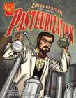 Image for Louis Pasteur and pasteurization