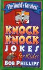 Image for The World&#39;s Greatest Knock-Knock Jokes for Kids