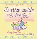 Image for Just Mom and Me Having Tea