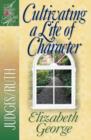 Image for Cultivating a Life of Character : Judges/Ruth