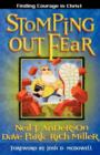 Image for Stomping Out Fear : Finding Courage in Christ