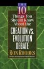 Image for The 10 Things You Should Know About the Creation vs. Evolution Debate