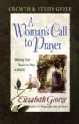 Image for A Woman&#39;s Call to Prayer Growth and Study Guide