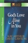 Image for God&#39;s Love Alive in You : 1,2,3 John, James, Philemon