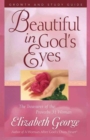 Image for Beautiful in God&#39;s Eyes Growth and Study Guide : The Treasures of the Proverbs 31 Woman