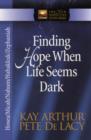 Image for Finding Hope When Life Seems Dark : Hosea, Micah, Nahum, Habakkuk, and Zephaniah