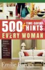 Image for 500 Time-saving Hints for Every Woman : Helpful Tips for Your Home, Family, Shopping, and More