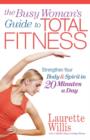 Image for The Busy Woman&#39;s Guide to Total Fitness