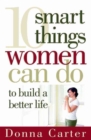 Image for 10 Smart Things Women Can Do to Build a Better Life