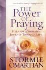 Image for The Power of Praying : Help for a Woman&#39;s Journey Through Life